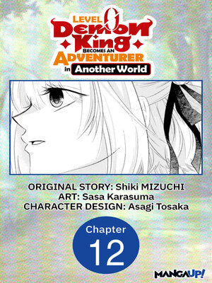 cover image of Level 0 Demon King Becomes an Adventurer in Another World, Chapter 12